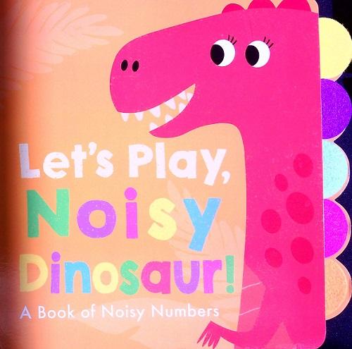Let's Play, Noisy Dinosaur