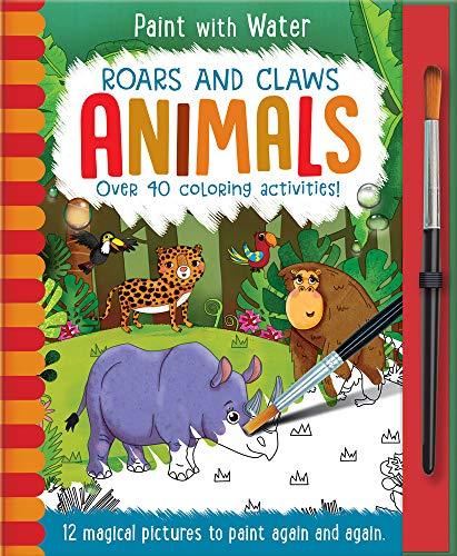 Roars and Claws: Animals (Paint with Water)