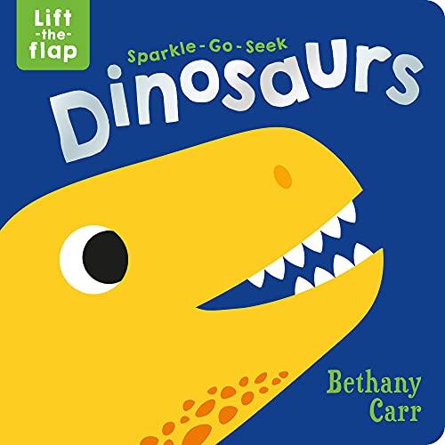 Dinosaurs: Lift-the-Flap (Sparkle-Go-Seek)