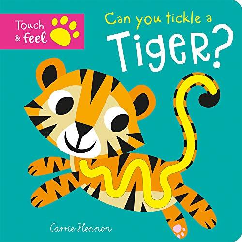 Can You Tickle a Tiger? (Touch and Feel)