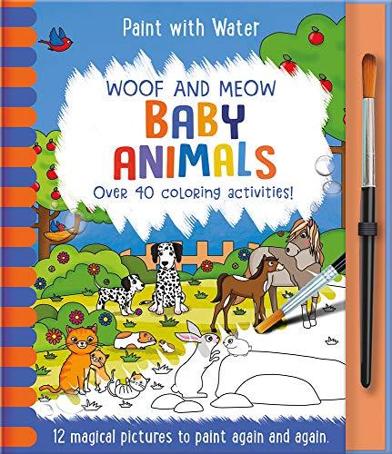 Baby Animals: Woof and Meow (Paint with Water)