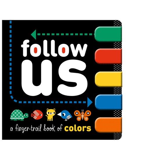 Follow Us: A Finger-Trail Book of Colors