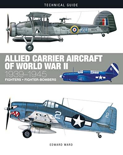Allied Carrier Aircraft of World War II 1939-1945