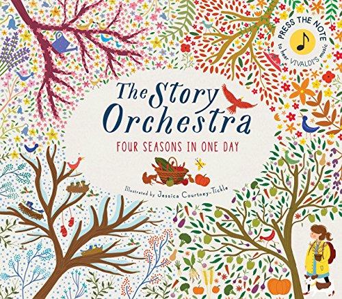 The Story Orchestra: Four Seasons in One Day (Sound Book)