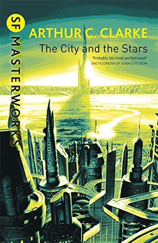 The City and the Stars (SF Masterworks)