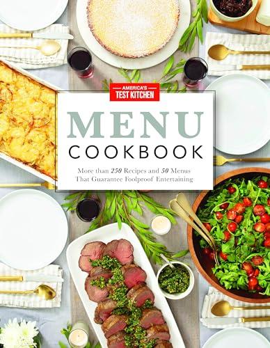The America's Test Kitchen Menu Cookbook