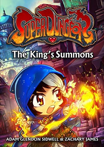 The King's Summons (Super Dungeon, Volume 1)