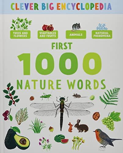 First 1000 Nature Words (Clever Big Encyclopedia)