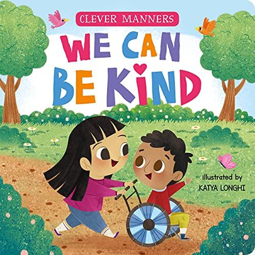 We Can Be Kind (Clever Manners)