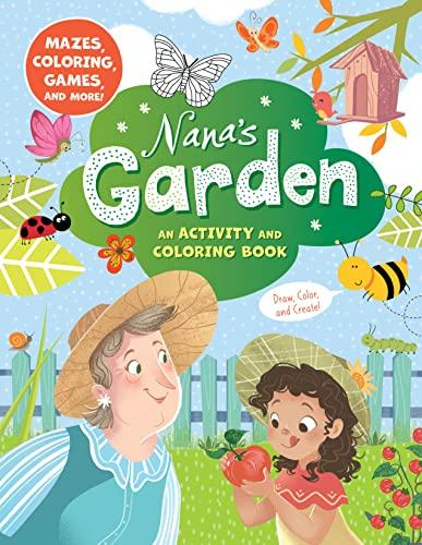 Nana's Garden: An Activity and Coloring Book