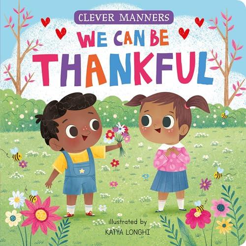 We Can Be Thankful (Clever Manners)