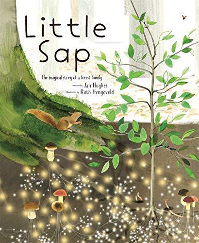Little Sap: The Magical Story of a Little Forest Family