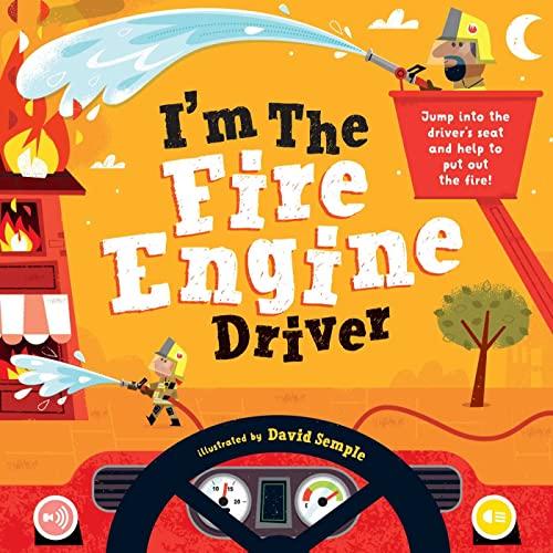 I'm the Fire Engine Driver (I'm the Driver)