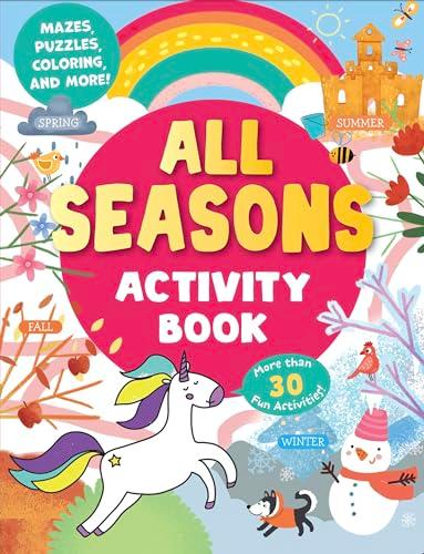 All Seasons Activity Book: More Than 30 Fun Activities