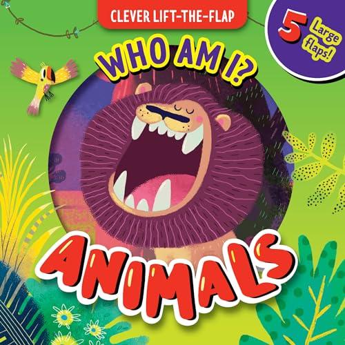 Who Am I? Animals (Clever Lift-The-Flap)