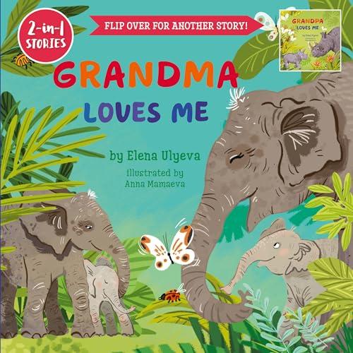 Grandma Loves Me/Grandpa Loves Me (Family Treasures, 2-in-1 Stories)