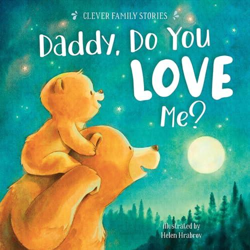 Daddy, Do You Love Me? (Clever Family Stories)