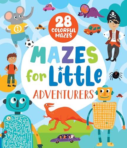Mazes for Little Adventurers: 28 Colorful Mazes