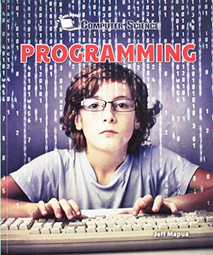 Programming (Let's Learn About Computer Science)