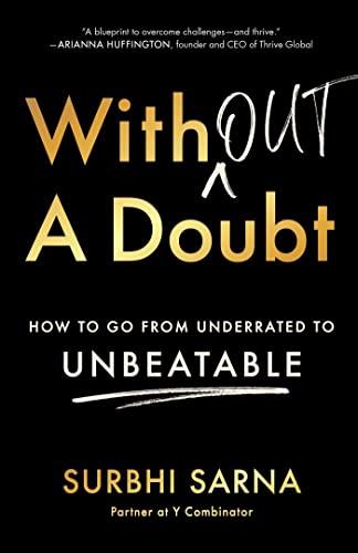 Without a Doubt: How to Go From Underrated to Unbeatable