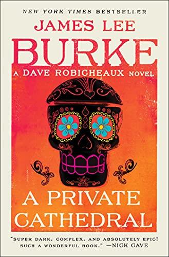 A Private Cathedral (A Dave Robicheaux Novel, Bk. 23)