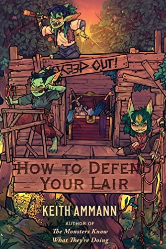 How to Defend Your Lair (The Monsters Know What They're Doing, BK. 4)