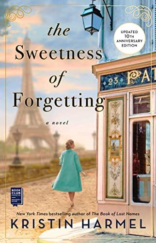 The Sweetness of Forgetting (Updated 10th Anniversary Edition)