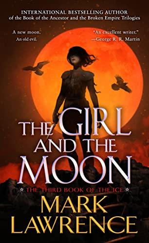 The Girl and the Moon (The Book of the Ice, Bk. 3)