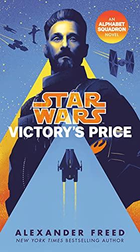 Victory's Price (Star Wars: Alphabet Squadron, Bk. 3)