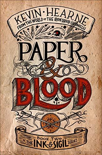 Paper & Blood (Ink & Sigil Series, Bk. 2)