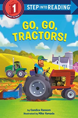 Go, Go, Tractors! (Step Into Reading, Step 1)