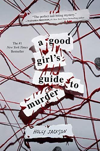 A Good Girl's Guide to Murder (A Good Girl's Guide to Murder, Bk. 1)