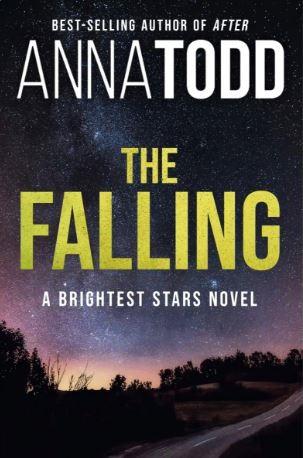 The Falling (Brightest Stars, Bk. 1)