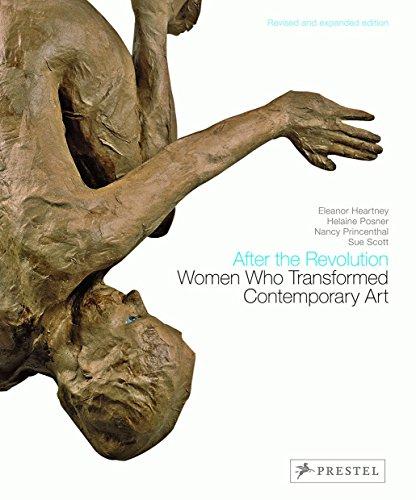 After the Revolution: Women Who Transformed Contemporary Art (Revised and Expanded Edition)