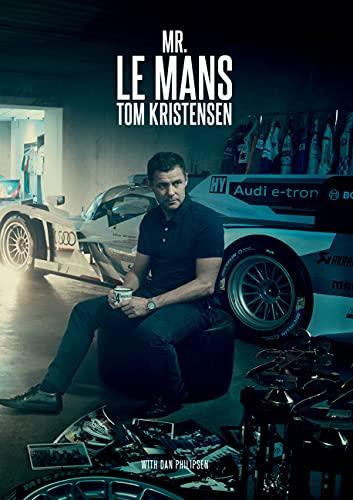 Mr. Le Mans: Tom Kristensen